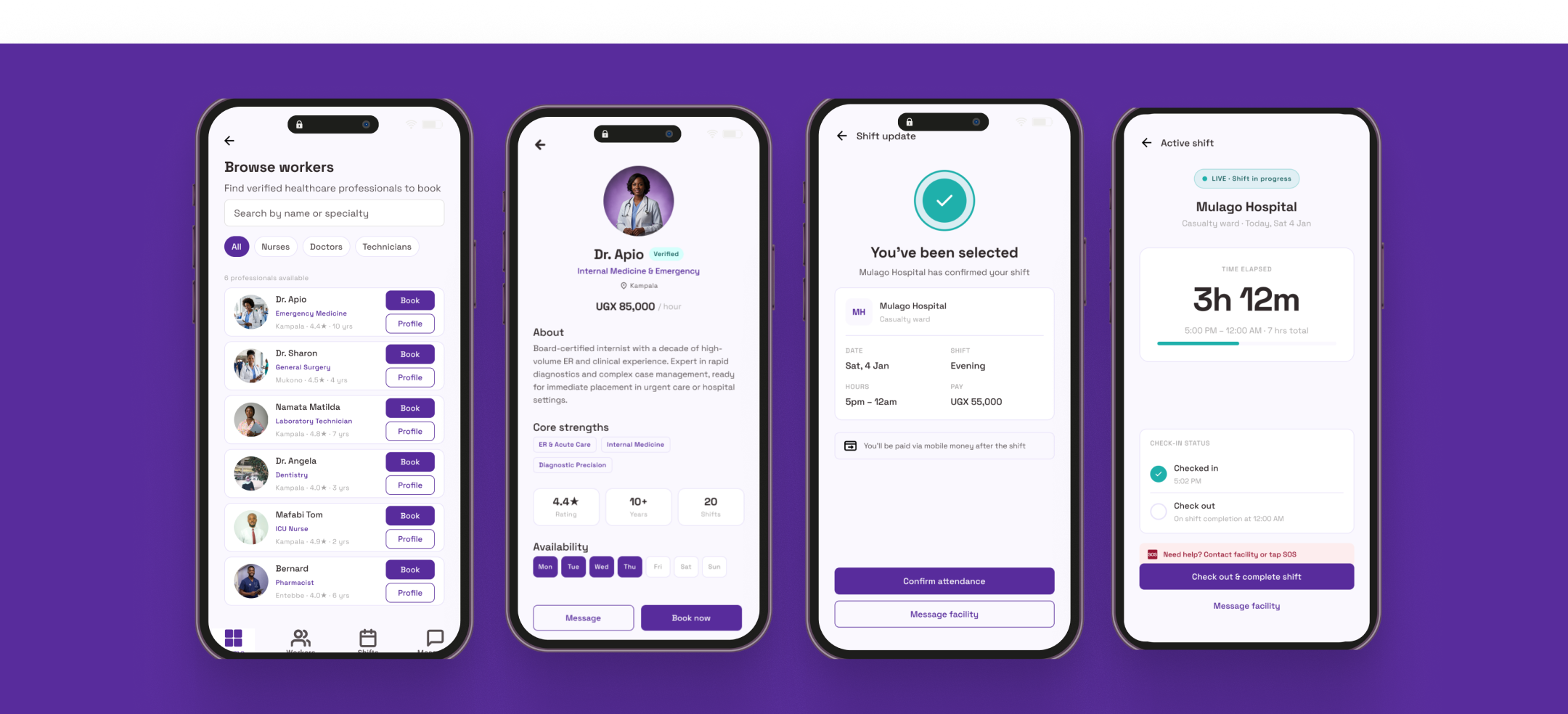 Four screens from the professional side of the app, on purple: browse workers list with star ratings; Dr. Apio's verified profile in Internal Medicine & Emergency; the 'You've been selected' confirmation from Mulago Hospital; and the Active shift screen showing 3h 12m elapsed.